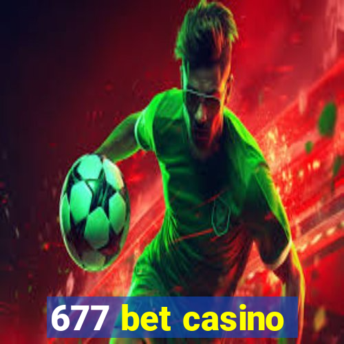 677 bet casino